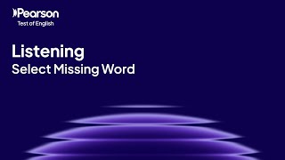 PTE Core | Listening | Select Missing Word