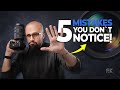Most Photographers Miss These 5 Mistakes!