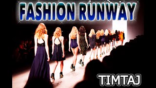 Fashion Runway by TimTaj | Ramp Walk Music | Music For Fashion Runways