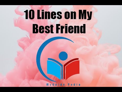 10 Lines on My Best Friend| Short Essay on My Best Friend | My Best Friend | MyGuidePedia