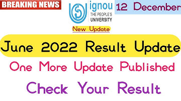 Ignou june 2022 Result update one more Update published check your result