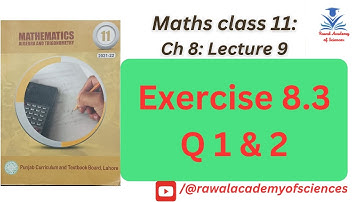 Exercise 8.3  (Q 1 and 2) || F.Sc 11th class mathematics ||Punjab Boards, Federal Board