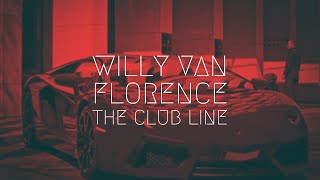 Willy Van Florence - The Club Line | Extended Remix
