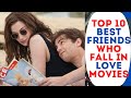 Top 10 BEST Friends Who Fall in Love with no relationships