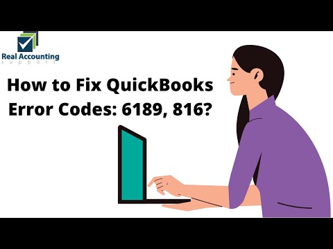 How to Fix QuickBooks Error Codes: 6189, 816?| Possible Reasons | 4 Best Solutions | QuickBooks 2021