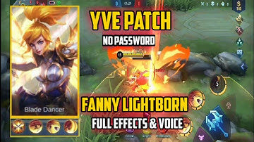 NEW SCRIPT FANNY LIGHTBORN NO PASSWORD || PATCH YVE || MOBILE LEGENDS || YAsuo Official TV