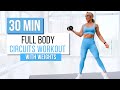30 MIN FULL BODY CIRCUIT TRAINING WORKOUT | with Weights
