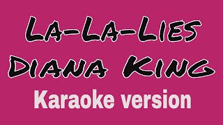 Diana King - Lies Karaoke (la-la-la-lies)