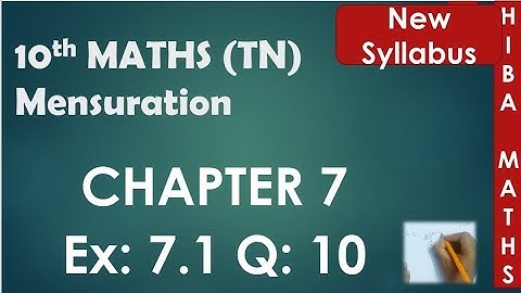 10th maths chapter 7 exercise 7.1 question 10 tn samacheer hiba maths