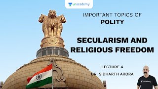 L4: Secularism and Religious Freedom | Important Topics of Polity (UPSC CSE) | Sidharth Arora