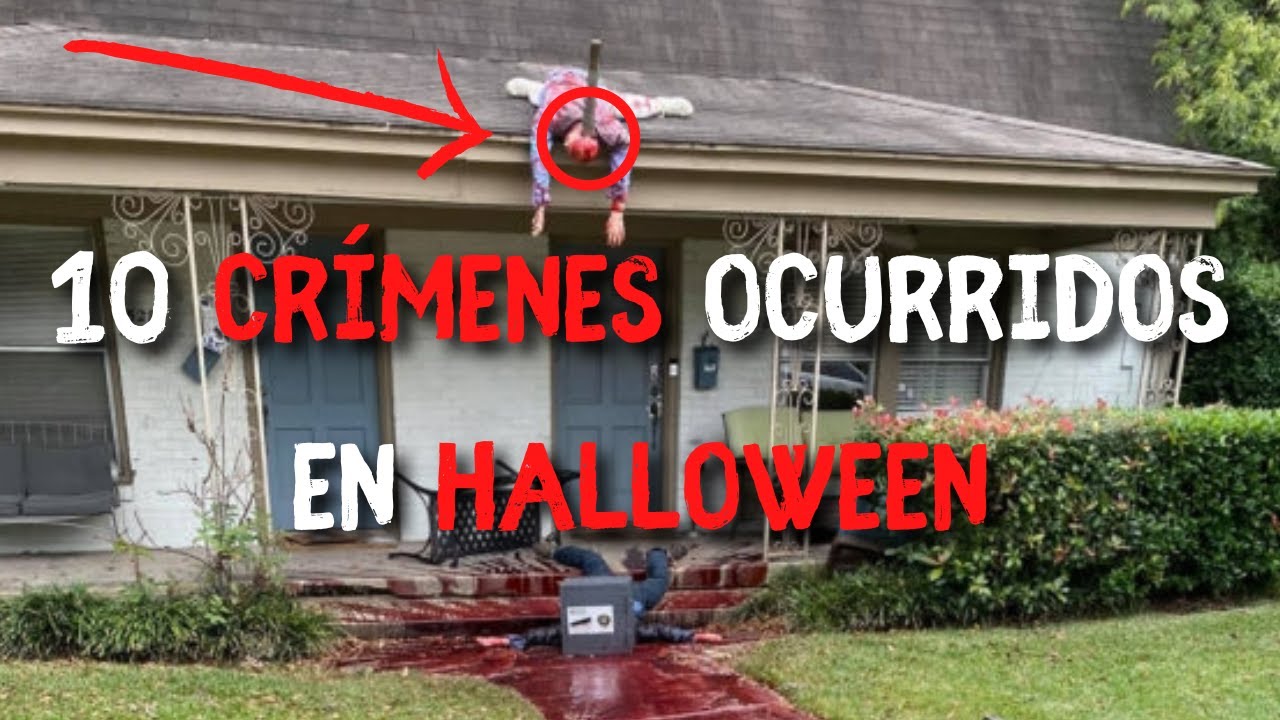 10 CRIMENES BRUTALES que SUCEDIERON en HALLOWEEN
