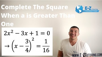Complete The Square When a is Greater Than One - Algebra 2 - E-Z Tutoring