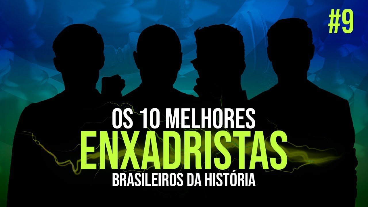 Os 10 Melhores Enxadristas Brasileiros da História #9 