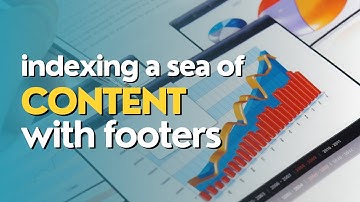 Indexing a Sea of Content With the Help of Footers