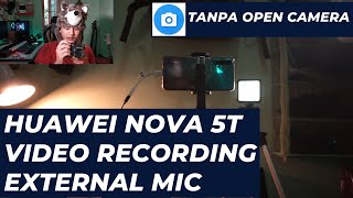 HUAWEI NOVA 5T EXTERNAL MIC VIDEO RECORDING