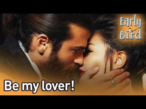 Be My Lover! - Early Bird (English Subtitles) | Erkenci Kus