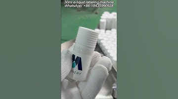 30ml e-liquid bottle labeling machine #labelingmachine #eliquid #shortvideo #foryourpage #factory