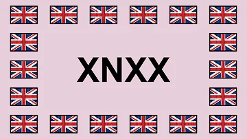 Pronounce XNXX in English 🇬🇧