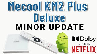 Mecool KM2 Plus Deluxe — исправления функций обновления, которые необходимо увидеть