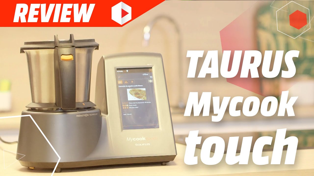 Análisis Taurus MyCook Touch. Review en español