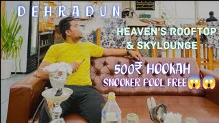 || HEAVEN's ROOFTOP & SKYLOUNGE || #dehradun  #ring#smokering#party#lounge#rooftop#snooker#hookah