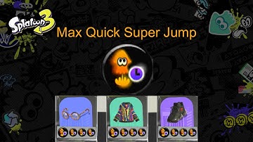 Max Quick Super Jump - Splatoon 3 Ability Stacking