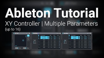 Ableton Tutorial: XY Controller for Multiple Parameters (up to 16)