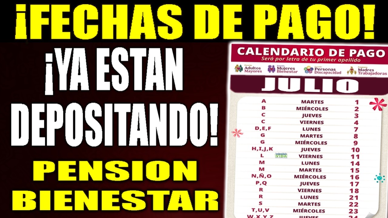 🚨💵¡URGENTE! calendario de PAGOS de la PENSION bienestar JULIO 2025 ...