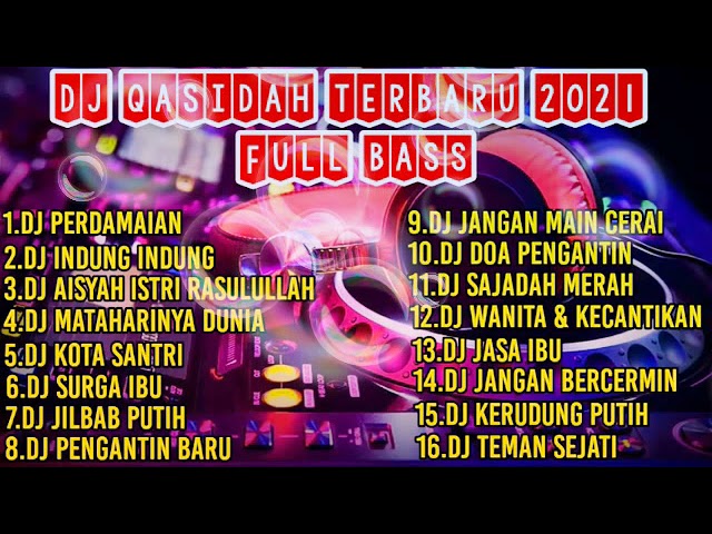 Qasidah Versi‼️ Dj Terbaru 2021 Full Bass Jilbab Putih || FUL ‼️ALBUM DJ SOLAWAT ‼️LATEST 2021 class=