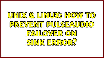 Unix & Linux: How to prevent Pulseaudio failover on sink error?