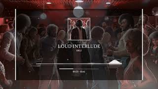 LOUD INTERLUDE - BRLZ - Le Disquaire 6