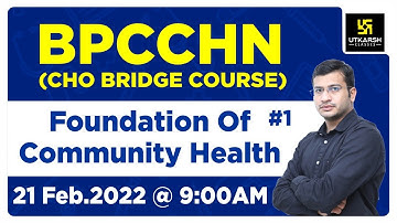 BPCCHN - (CHO BRIDGE COURSE) | Foundation Of Community Health #1 | Top MCQ