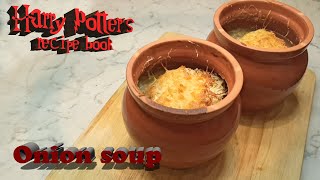 Kreacher’s French Onion Soup / Recipe from Harry Potter’s cookbook