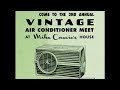Summer Special 2021: The Grand Vintage Air Conditioner Meet Up