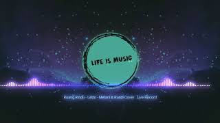 Ruang Rindu - Letto - ( Cover Melani & Rusdi )