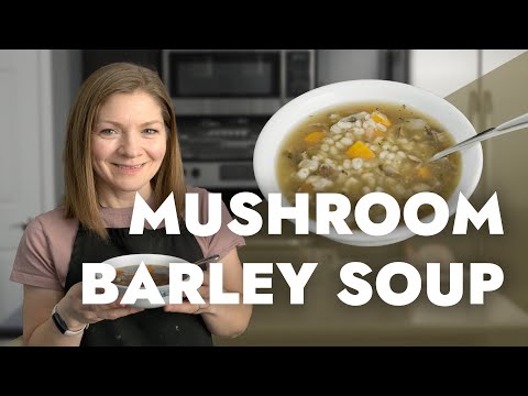 Making Mushroom Barley Soup