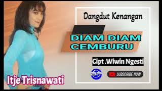 Itje Trisnawati | Diam Diam Cemburu | Dangdut Kenangan # Bocil Prakoso