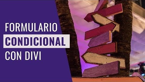Formulario con Campos Condicionales en Divi