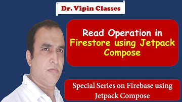 Jetpack Compose -7- Display Record from Firestore using Jetpack Compose | Dr Vipin Classes