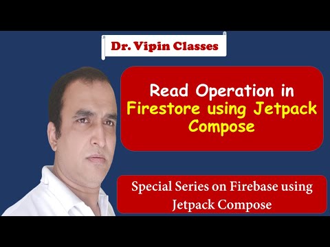 Jetpack Compose -7- Display Record from Firestore using Jetpack Compose | Dr Vipin Classes