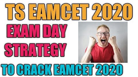 TS EAMCET EXAM DAY STRATEGY TO CRACK EAMCET 2020 |EAMCET TIPS AND TRICKS|