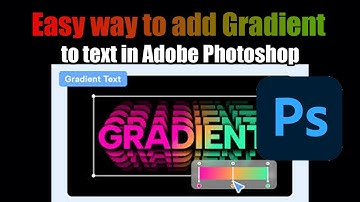 How to Add Gradient to Text in Photoshop | Easy & Professional Tutorial 2025
