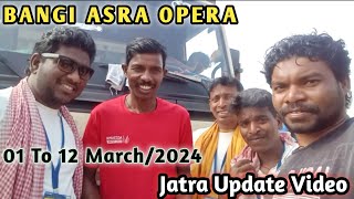 BANGI ASRA OPERA/Jatra Update Video #kuwarsanthalivlog