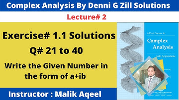 Complex analysis by dennis zill solutions | Lecture#2 Exercise 1.1 Q#21 to 40 | Complex Analysis