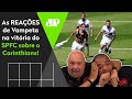 "CHORA, VAMP!" OLHA como Vampeta REAGIU a São Paulo 2 x 1 Corinthians!