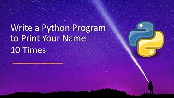 Write a Python Program to Print Your Name 10 Times - Using os module