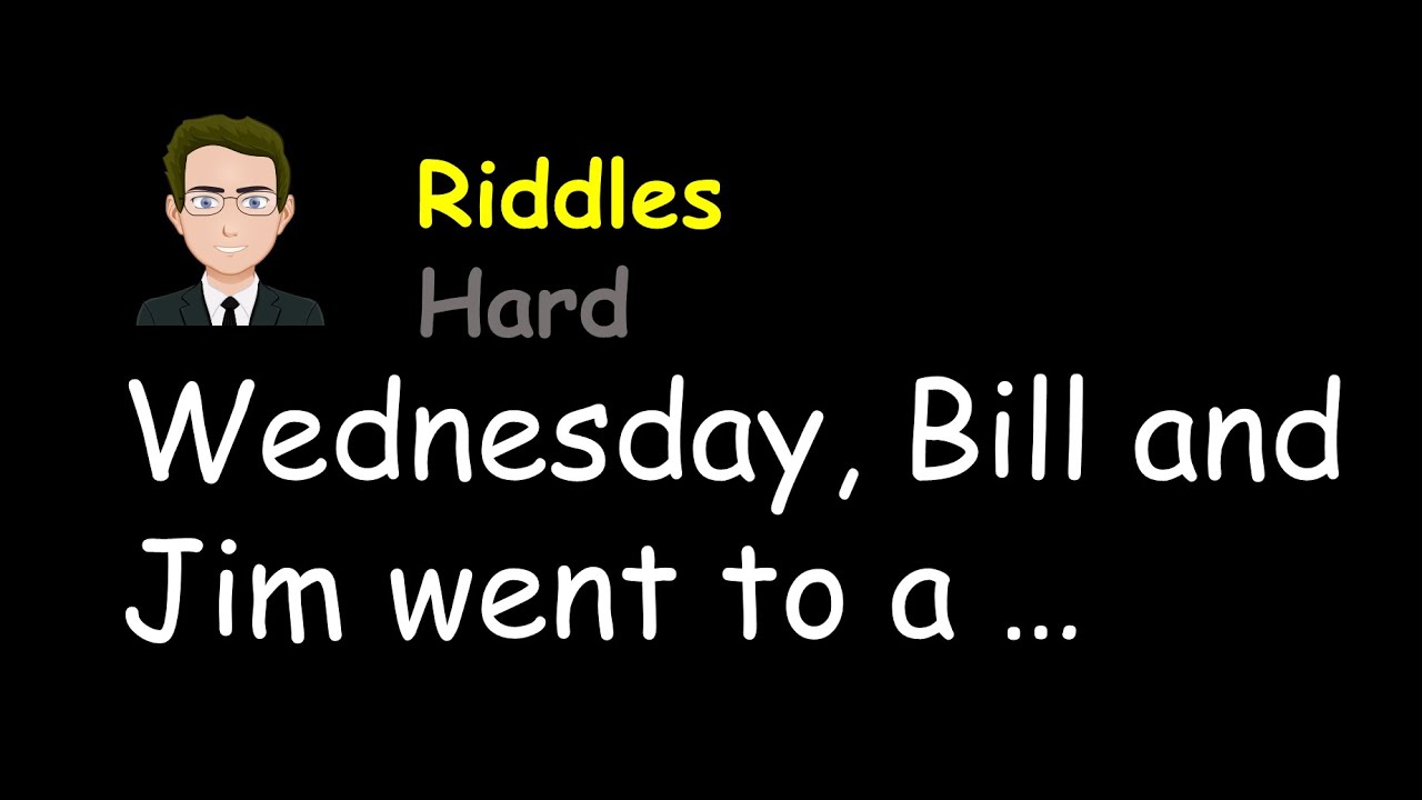 Wednesday, Bill and Jim went to a restaurant they ordered and ate their ...