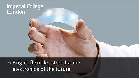Bright, flexible, stretchable: electronics of the future