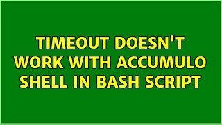 timeout doesn't work with accumulo shell in bash script