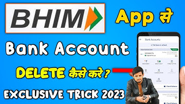 How to delete bank account in bhim app | bhim app se bank account delete kaise kare